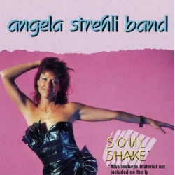 Angela Strehli Band - Soul Shake